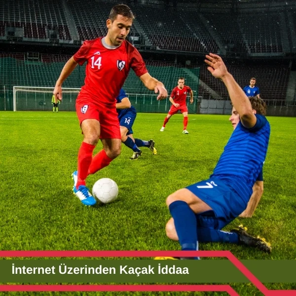 internet Üzerinden Kaçak iddaa
