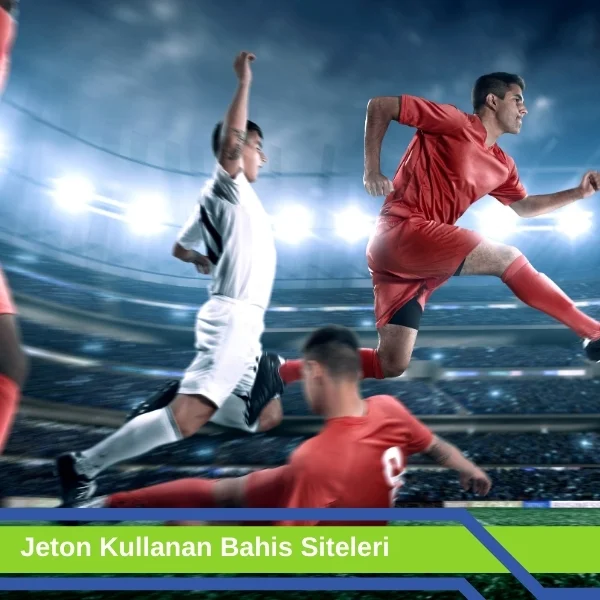 Jeton Kullanan Bahis Siteleri